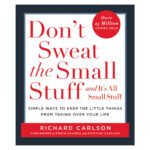 Don't Sweat the small stuff