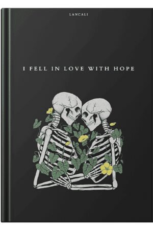 I Fell in Love With Hope