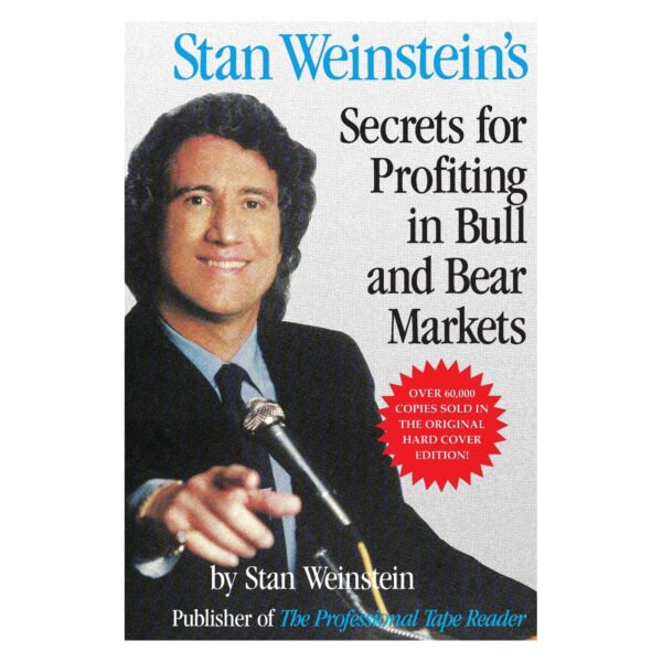 Stan Weinstein's Secrets For Profiting in Bull and Bear Markets